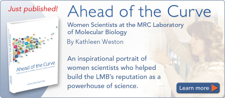 Ahead of the Curve: Women Scientists at the MRC Laboratory of Molecular Biology Image