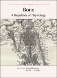 Bone: A Regulator of Physiology 