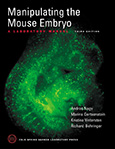 Manipulating the Mouse Embryo: A Laboratory Manual (Third Edition)