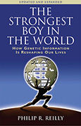 Strongest Boy in the World: How Genetic Information is Reshaping Our Lives, Updated and Expanded Edition